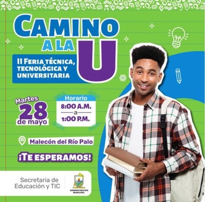 Camino a la U - II Feria Técnica, Tecnólogica y Universitaria